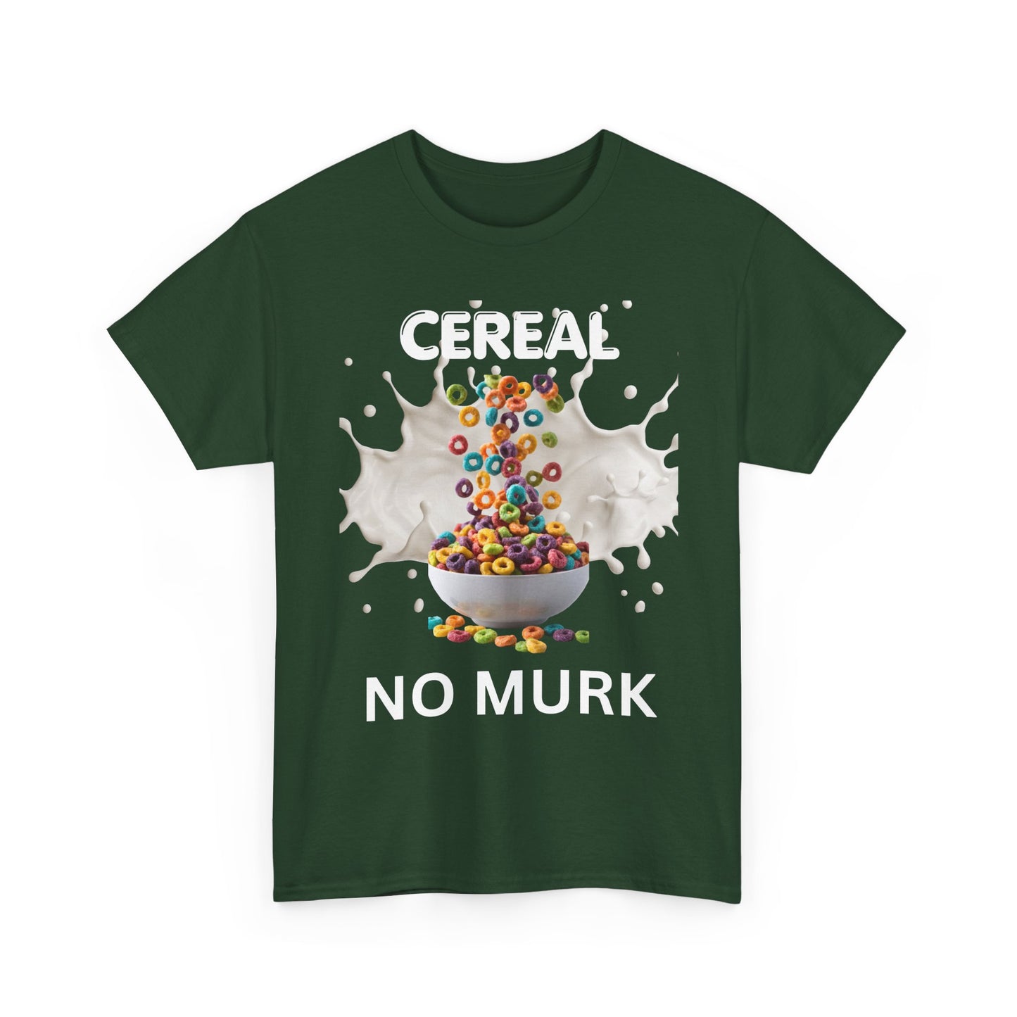 NO MURK  — "I ate Cereal" Humorous Breakfast Shirt (01)