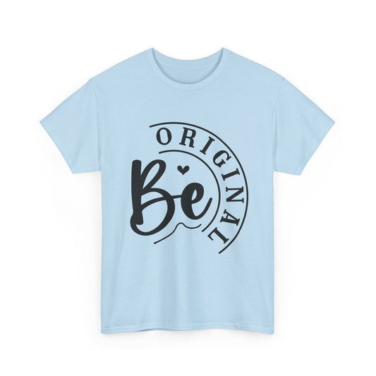 "Be Original" TShirt