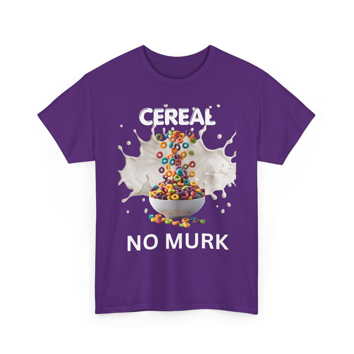 NO MURK  — "I ate Cereal" Humorous Breakfast Shirt (01)